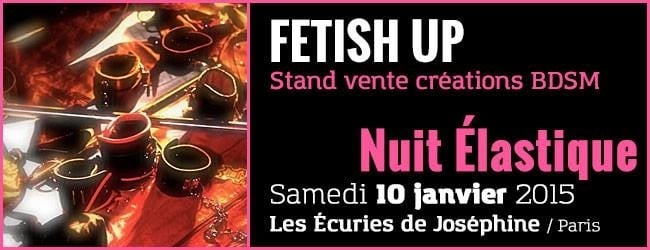 Publicité fetish-up à la nuit élastique janvier 2015